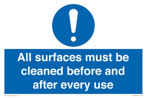 All surfaces must be cleaned before and after every use